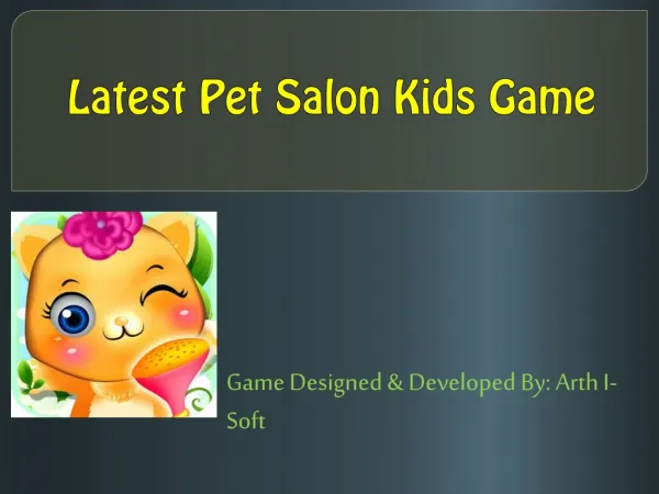 Latest Pet Salon Kids Game