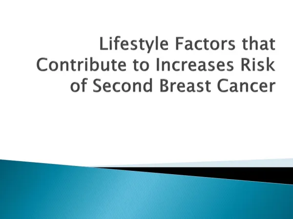 Lifestyle Factors that Contribute to Increases Risk of Secon