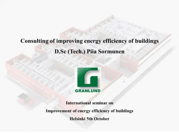 consulting of improving energy efficiency of buildings d.sc tech. piia sormunen