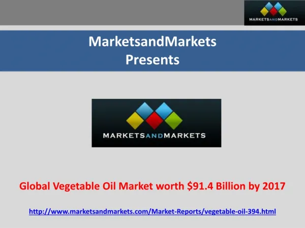 Global Vegetable Oil Market worth $91.4 Billion by 2017