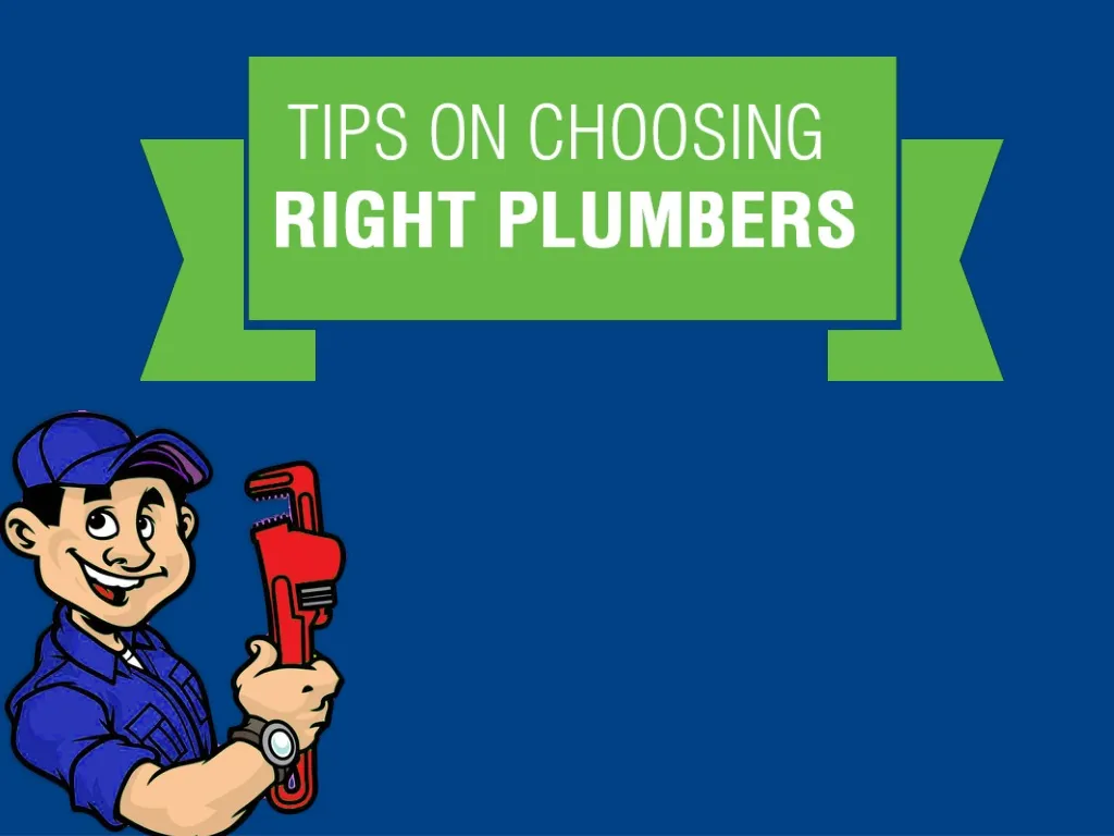 tips on choosing right plumbers