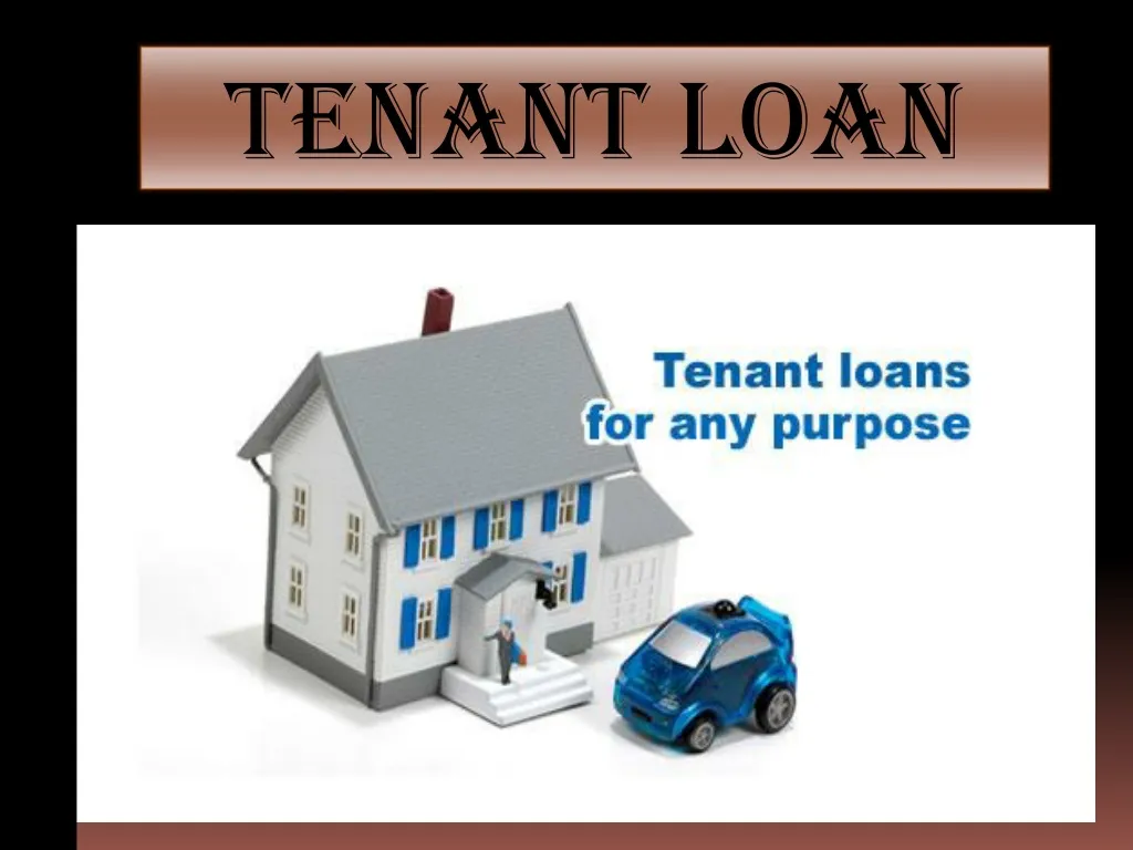 tenant loan