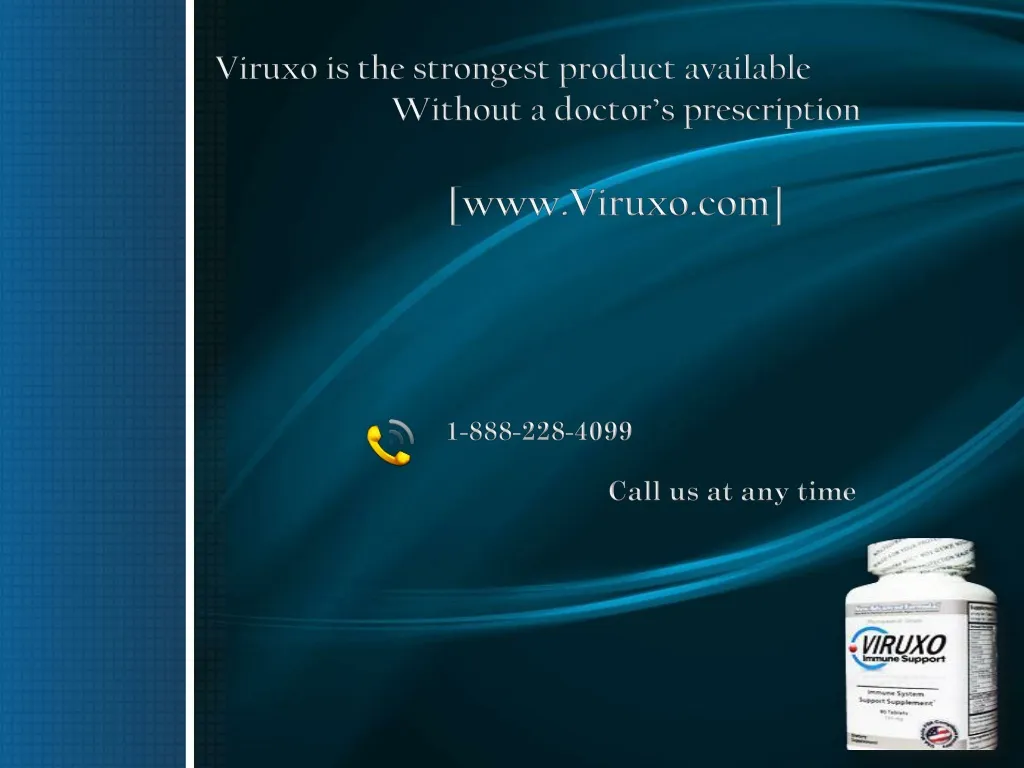 viruxo is the strongest product available without