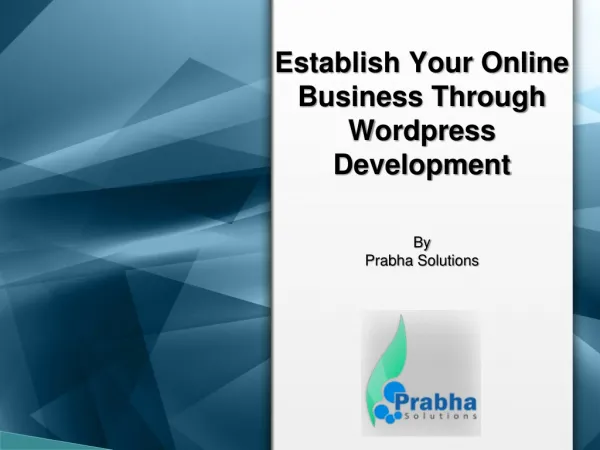 Establish Your Online Business Through Wordpress Development
