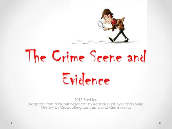 The Crime Scene and Evidence