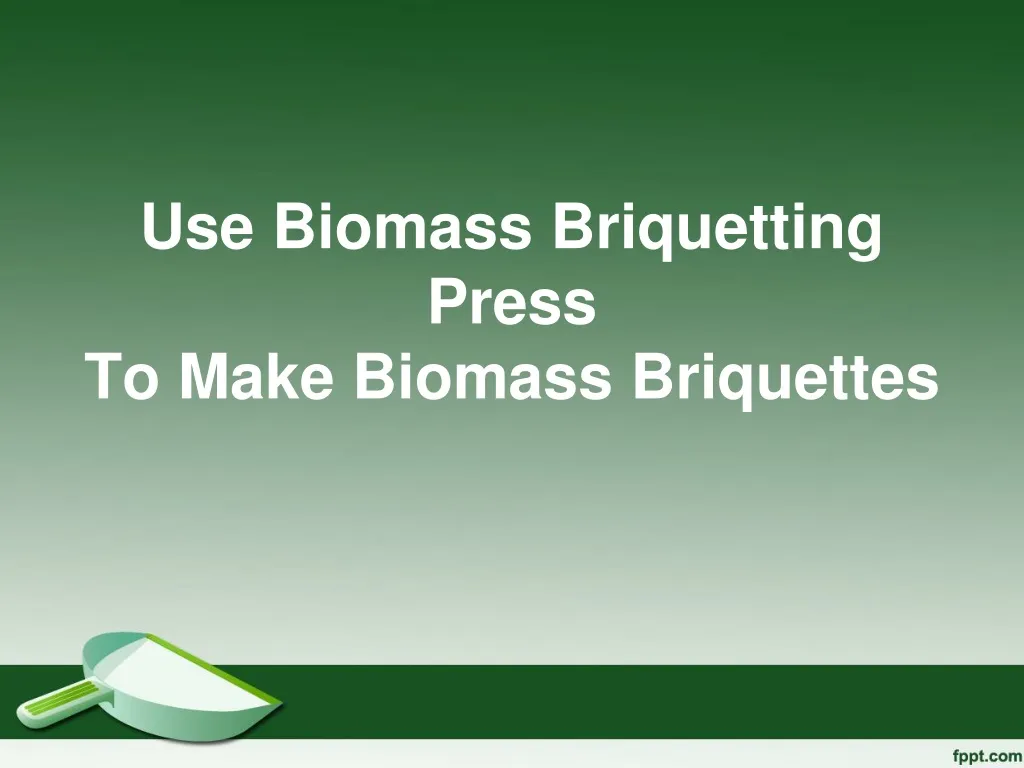 use biomass briquetting press to make biomass briquettes
