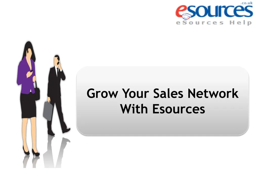 grow your sales network with esources