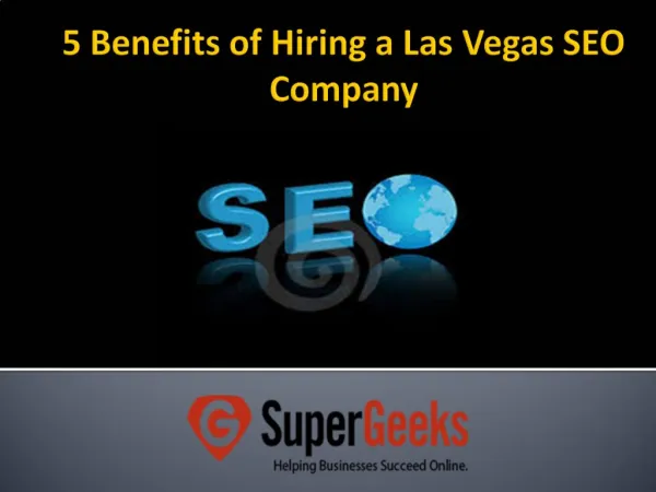 5 Benefits of Hiring a Las Vegas SEO Company