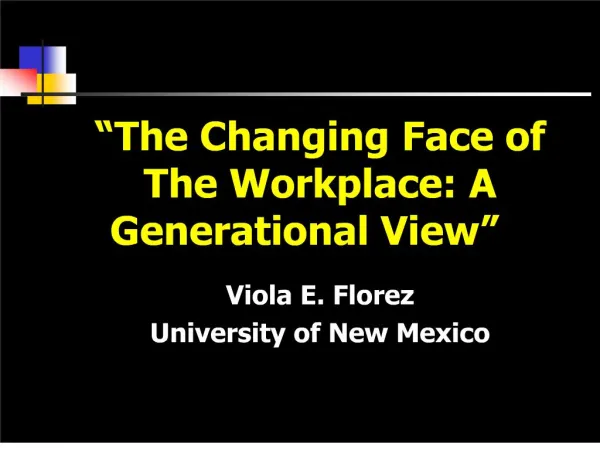 the changing face of the workplace: a generational view