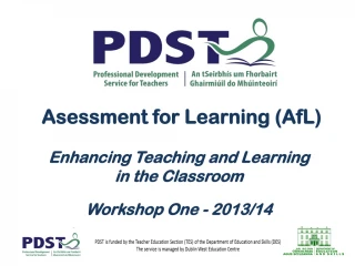 Asessment for Learning (AfL) Enhancing Teaching and Learning in the Classroom - slide 1