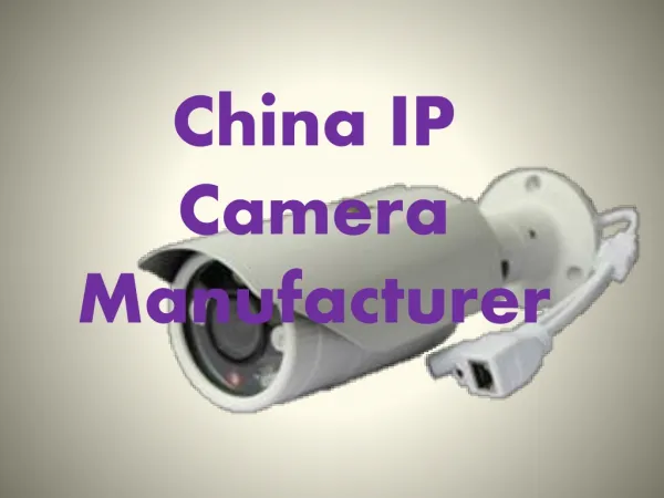 China IP Camera Manufacturer