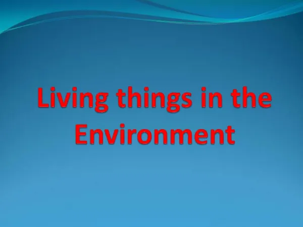 Living things in the Environment