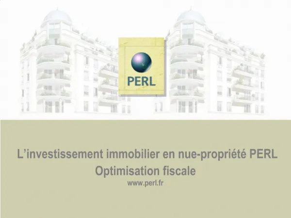 L investissement immobilier en nue-propri t PERL Optimisation fiscale perl.fr