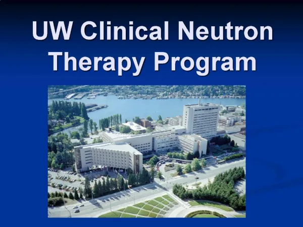 UW Clinical Neutron Therapy Program
