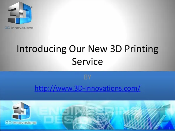 Introducing Our New 3D Printing Service