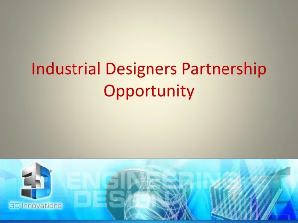 Industrial Designers Partnership Opportunity