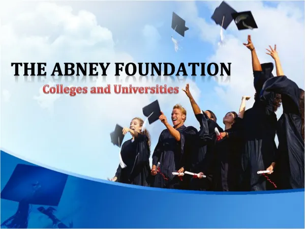 Abney and Associates Foundation: Colleges and Universities