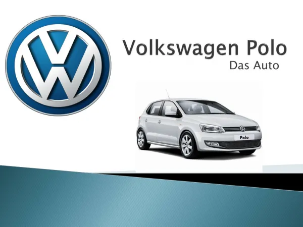 Volkswagen Polo a German Engineering Design and Technology
