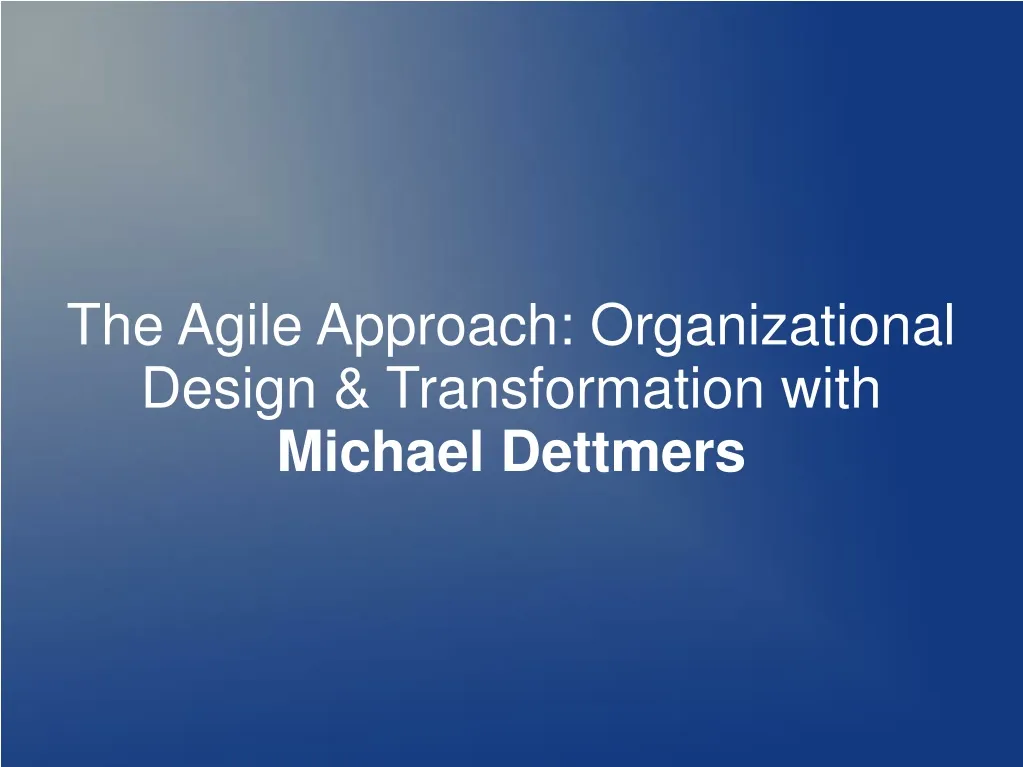 the agile approach organizational design