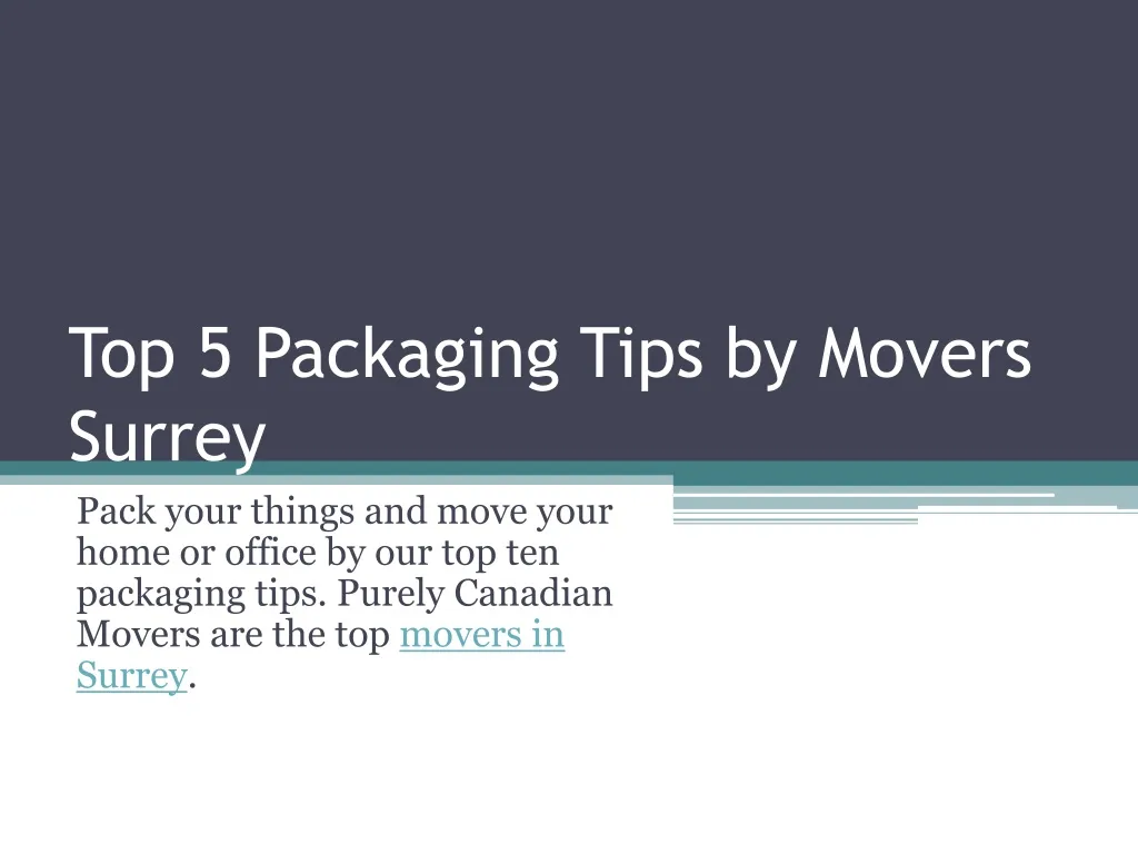 top 5 packaging tips by movers surrey