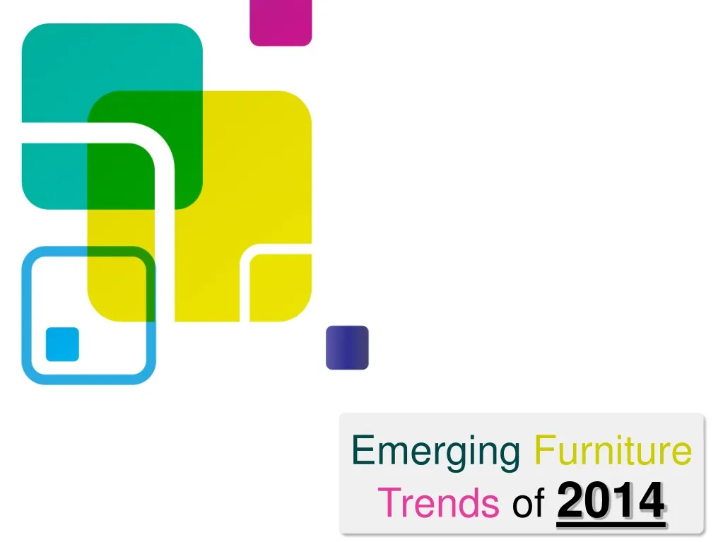 emerging furniture trends of 2014