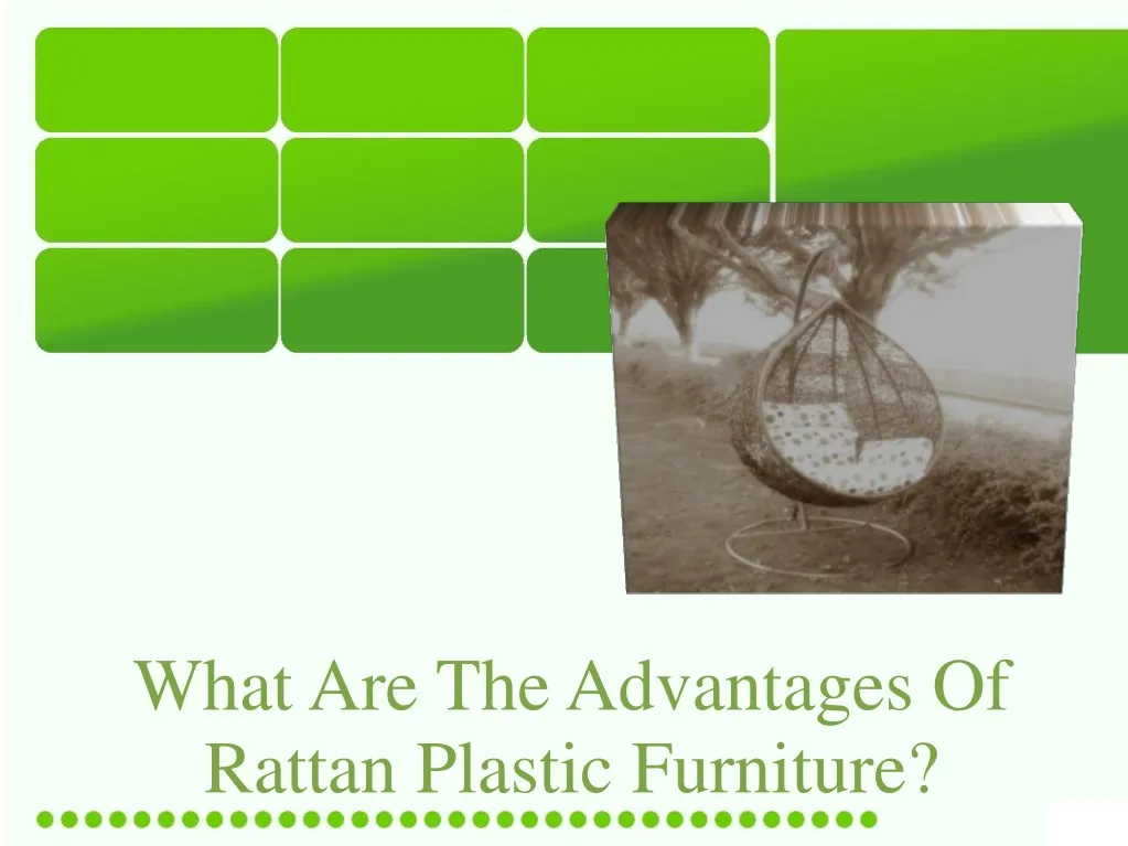 what are the advantages of rattan plastic furniture