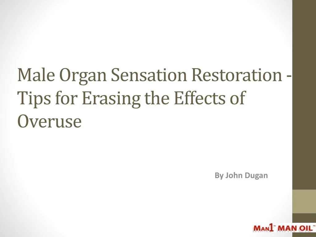 male organ sensation restoration tips for erasing the effects of overuse