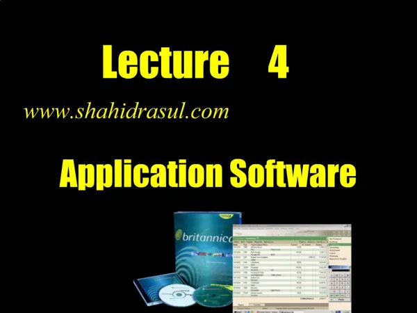Lecture 4 shahidrasul Application Software