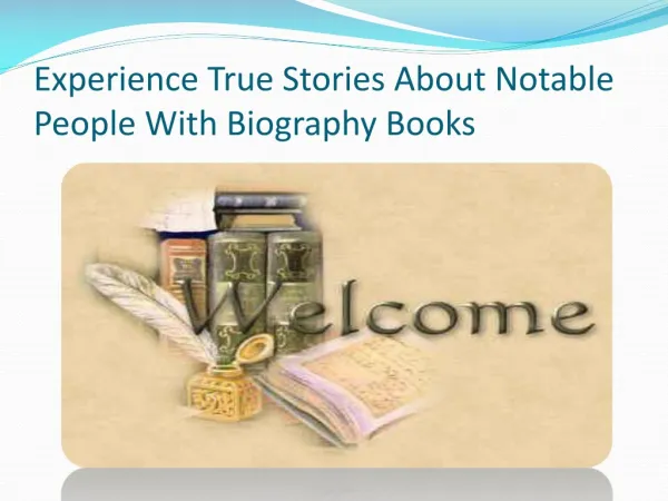 Experience True Stories About Notable People With Biography