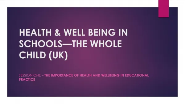HEALTH &amp; WELL BEING IN SCHOOLS—THE WHOLE CHILD (UK)