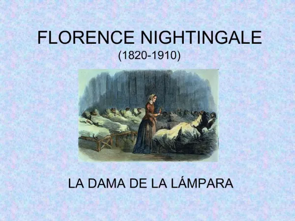 FLORENCE NIGHTINGALE 1820-1910