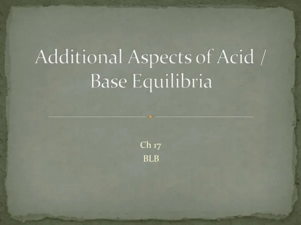 Additional Aspects of Acid