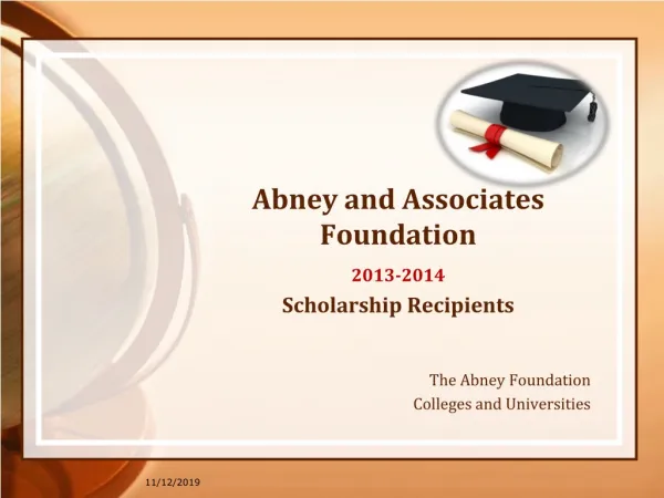 Abney and Associates Foundation 2013-14 Scholarship Recipien