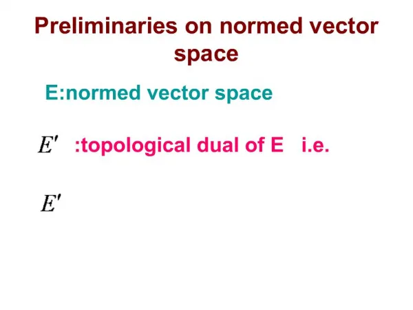 Preliminaries on normed vector space