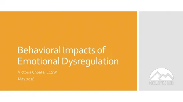 Behavioral Impacts of Emotional Dysregulation