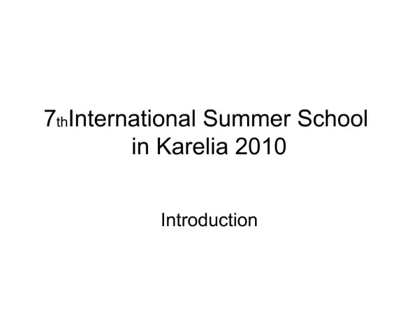 7th International Summer School in Karelia 2010