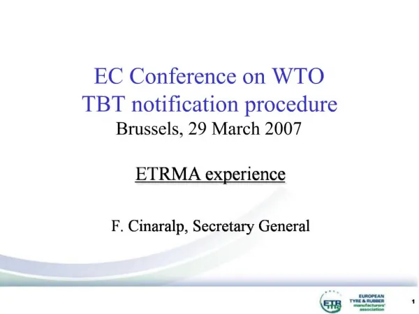 EC Conference on WTO TBT notification procedure Brussels, 29 March 2007