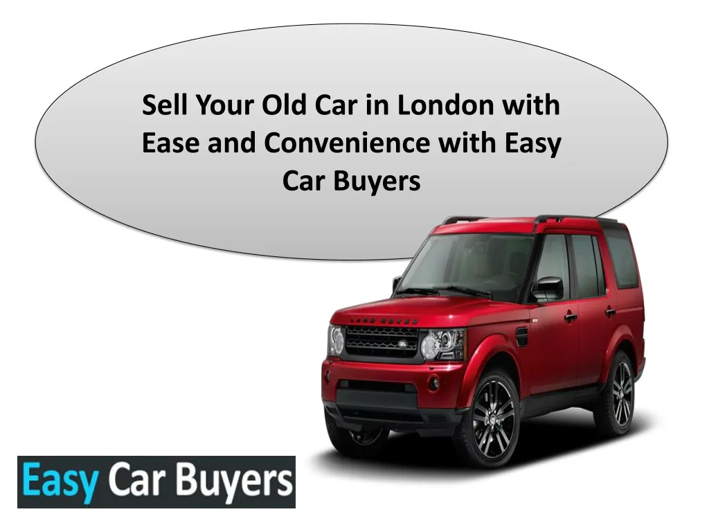 sell your old car in london with ease