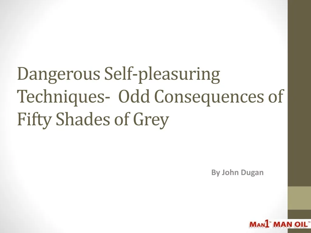 dangerous self pleasuring techniques odd consequences of fifty shades of grey