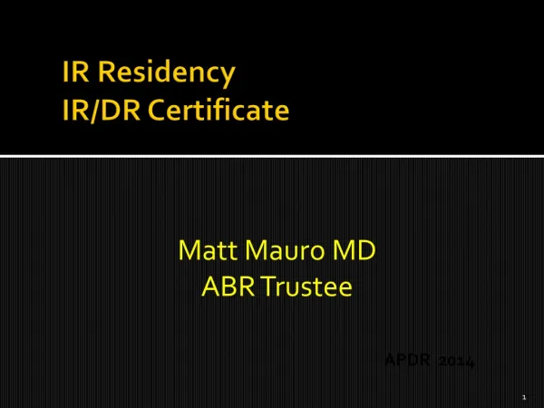 IR Residency IR/DR Certificate