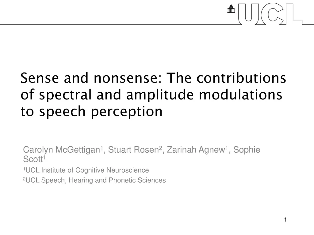 sense and nonsense the contributions of spectral and amplitude modulations to speech perception