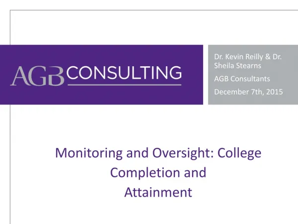 Monitoring and Oversight: College Completion and Attainment