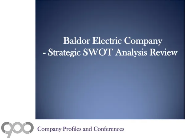 SWOT Analysis Review on Baldor Electric Company