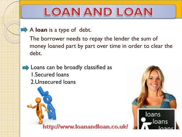 Loan and Loan Uk -Secured and Unsecured Loan