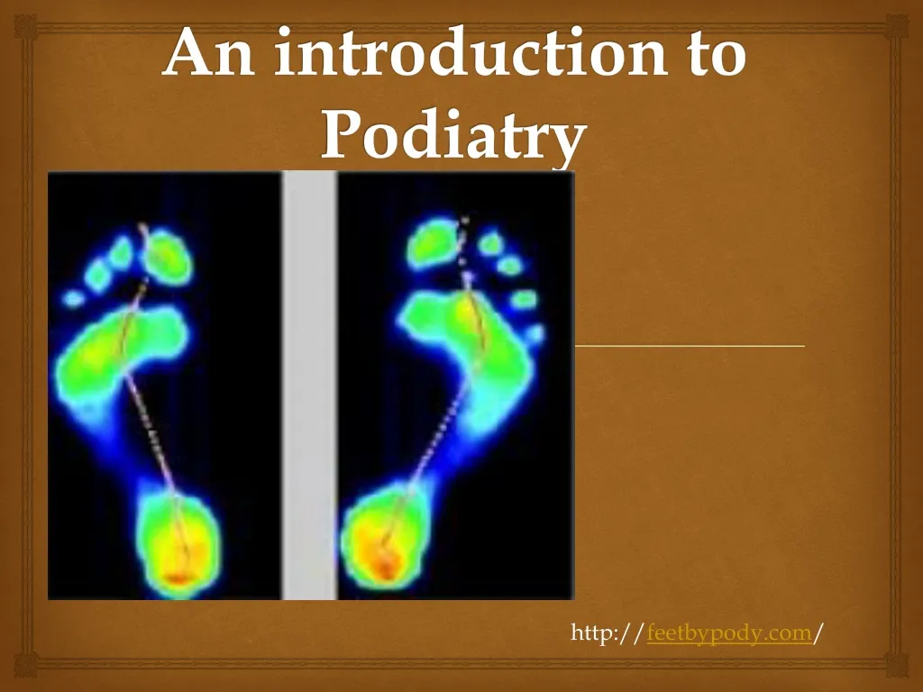 an introduction to podiatry