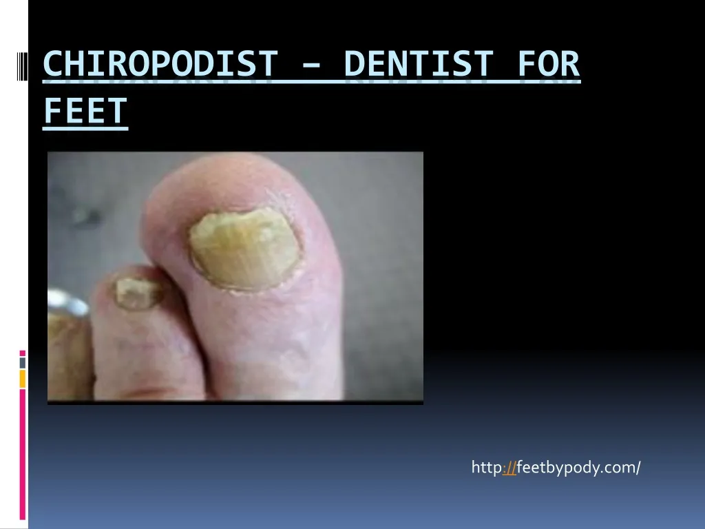 chiropodist dentist for feet