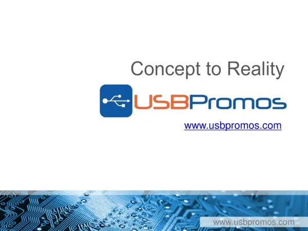 Custom USB Drives - Concept to Reality Promo