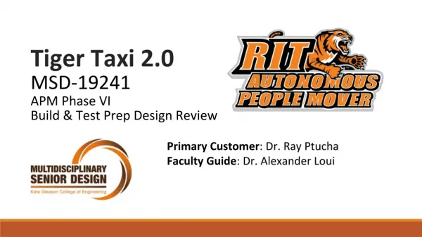 Tiger Taxi 2.0 MSD-19241 APM Phase VI Build &amp; Test Prep Design Review