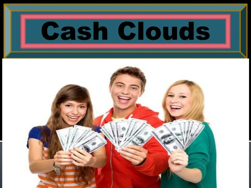 cash clouds