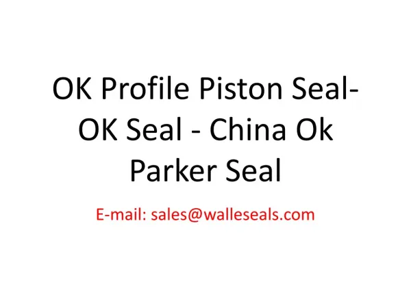OK Profile Piston Seal-OK Seal - China Ok Parker Seal